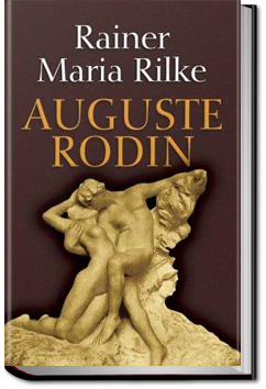 Auguste Rodin | Rainer Maria Rilke